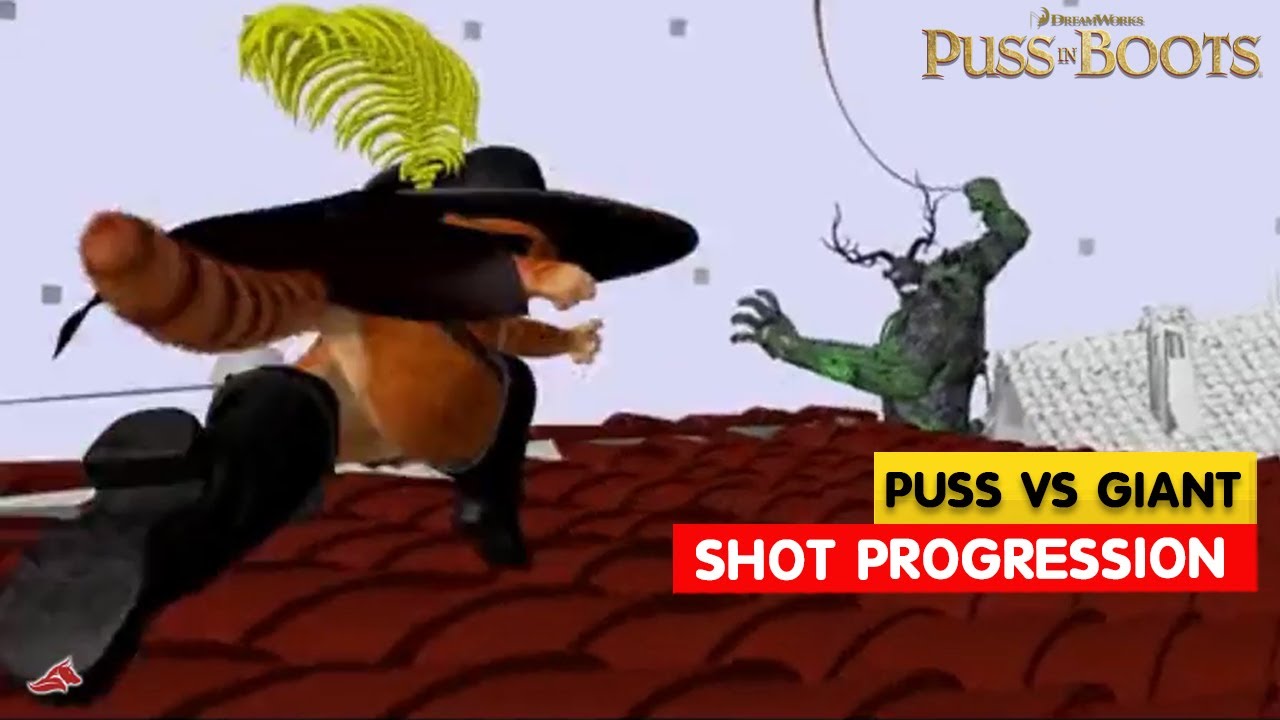 Puss in Boots 2 Puss vs GIANT Shot Progression Garcia