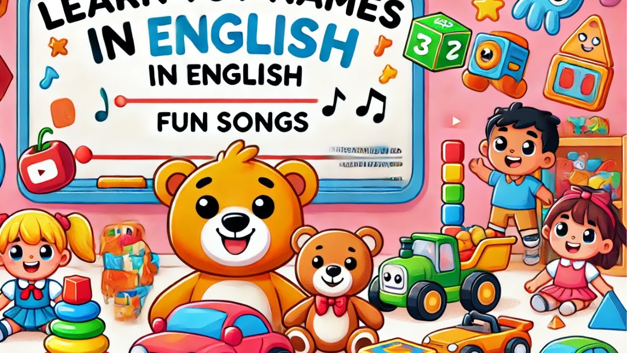 Fun English Lessons: Learn Toy Vocabulary for Kids with Songs - YouTube
