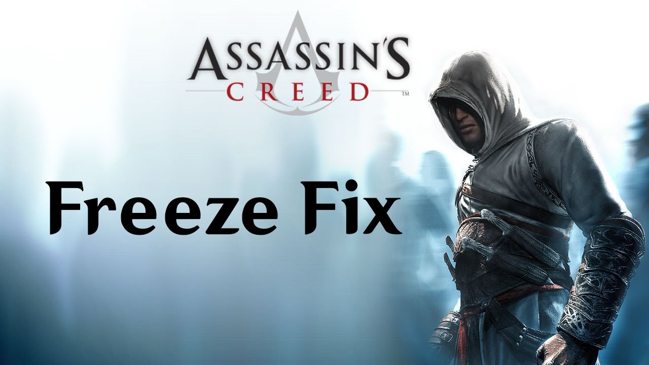 Assassin's Creed: Director's Cut (PC) - Freeze Fix