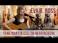 Eva b ross be my baby  1946 martin 00028 herringbone at normans rare guitars