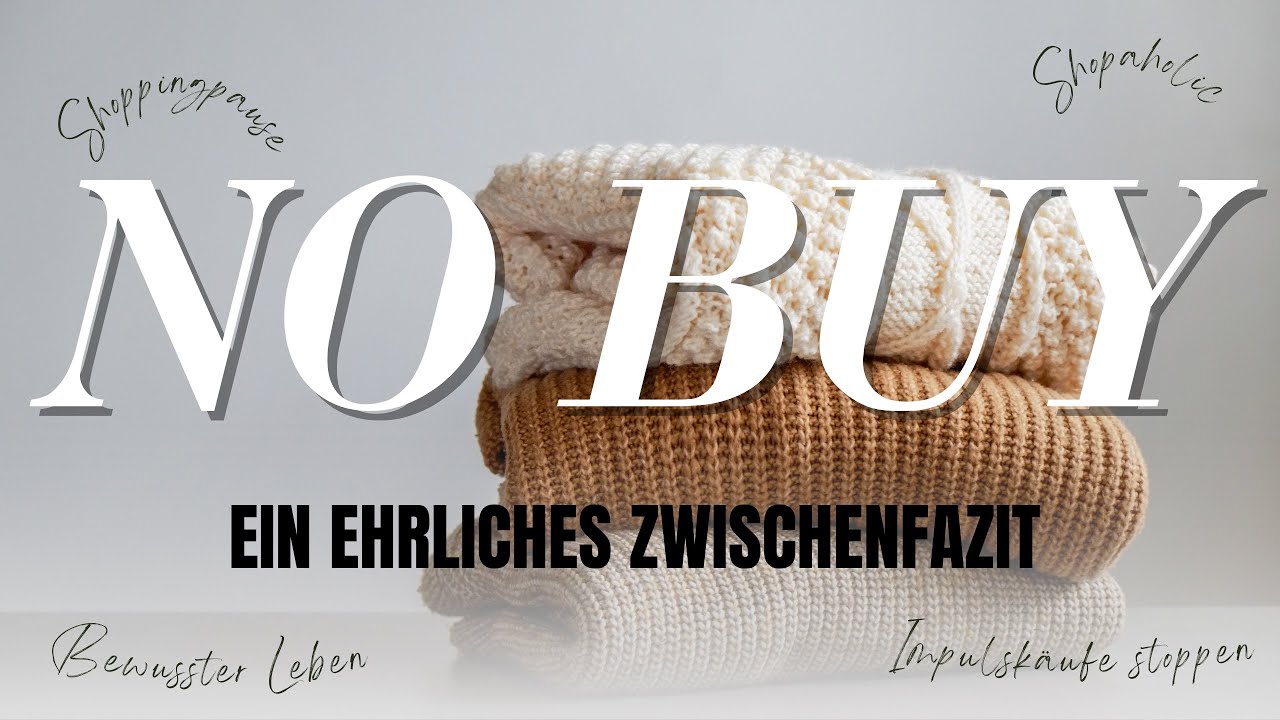 3 Wochen No Buy Update - ein ehrliches Zwischenfazit