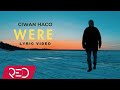 Ciwan Haco Were Lyric Video
