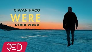 Ciwan Haco - Were 