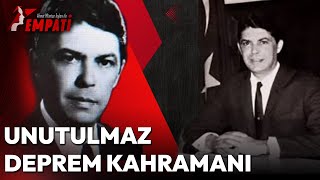 Halkını Depremden Kurtaran Kaymakamın Unutulmaz Hikayesi Şubat