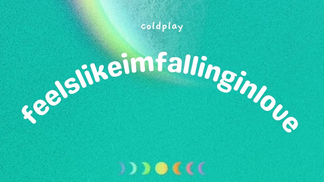 แปลไทย / Lyrics | Coldplay - feelslikeimfallinginlove แปลไทย / Lyrics | Coldplay - feelslikeimfallinginlove