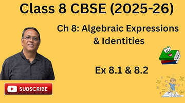 Class 8 Maths | Algebraic Expressions & Identities | Exercise 9.1 & 9.2 Full Explanation | CBSE