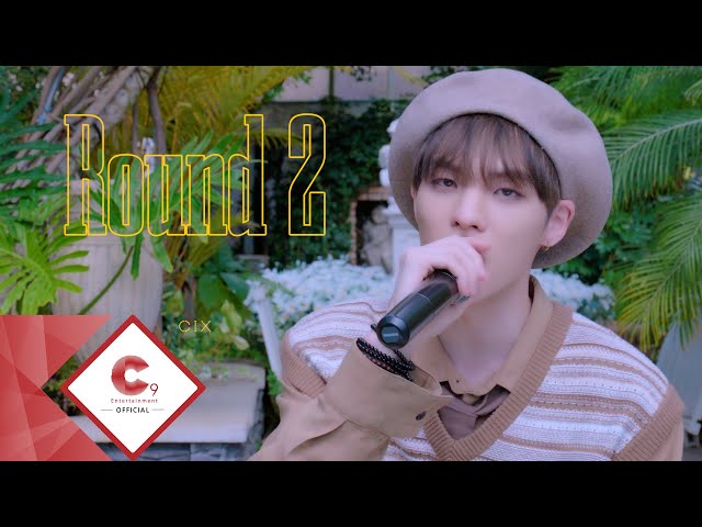 CIX(씨아이엑스) - 'Round 2' Special Clip class=