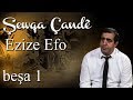 Shewqa Chande - Ezize Efo (besha 1)