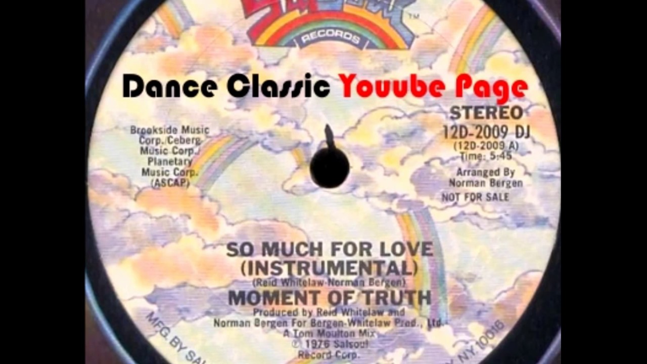 Moment Of Truth - So Much For Love (A Tom Moulton Instrumental Mix)