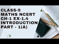 CLASS 9 MATHS NCERT CH - 1 Ex - 1.4  Introduction