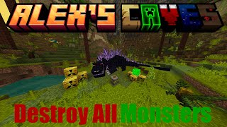 Destroy All Monsters  Alex's Caves: The Eruption Update (Minecraft)