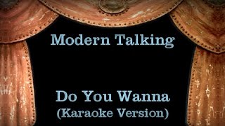 Modern Talking - Do You Wanna - Lyrics (Karaoke Version) Resimi