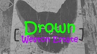 넌 사랑을 믿어? | Weston Estate - Drown [가사/번역/해석/Lyrics] 🔥