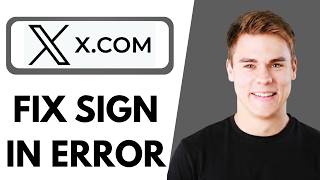 How To Fix X.Com/Twitter Sign In Error (Easy Tutorial) 2026