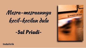 Sal Priadi - Mesra-mesraannya kecil-kecilan dulu | Lirik Lagu