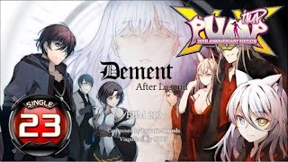 Dement After Legend (Dement ~After Legend~) S23 | PUMP IT UP XX: 20th Anniversary Edition ✔