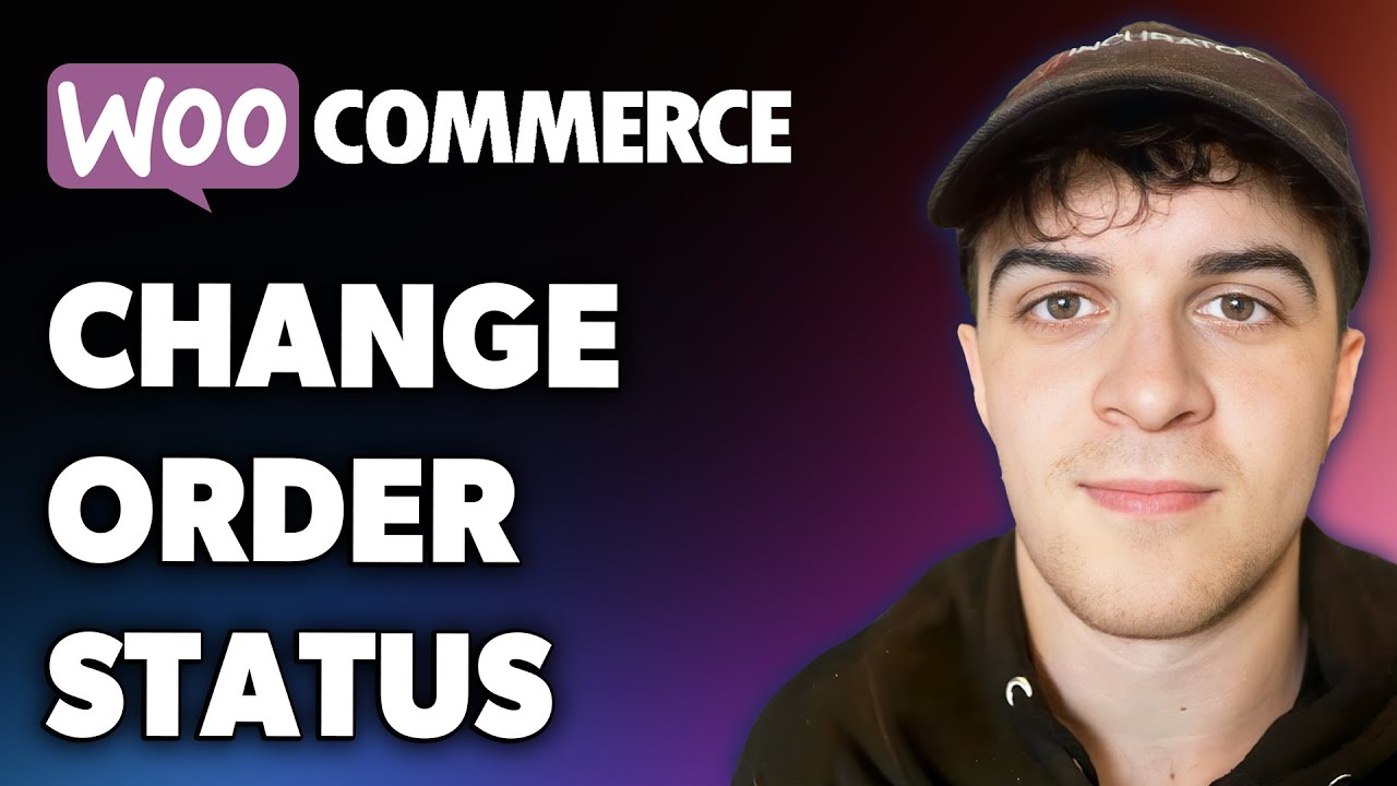 How to Change Woocommerce Order Status (Full 2024 Guide) - YouTube
