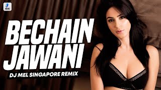 Bechain Jawani (Remix) | Dj Mel Singapore | Falak Shabir | F1Rstman | Harun B