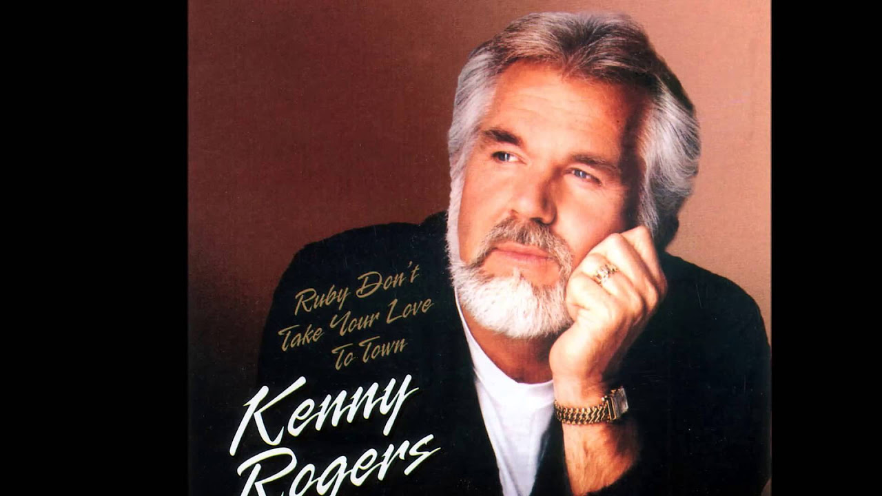Kenny Rogers   Ruby Dont Take Your Love to Town