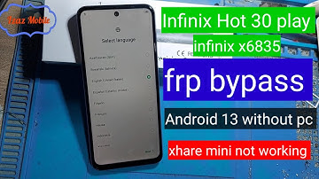 Infinix Hot 30 play FRP bypass Android 13 | Infinix X6835 Google Account Bypass Without pc