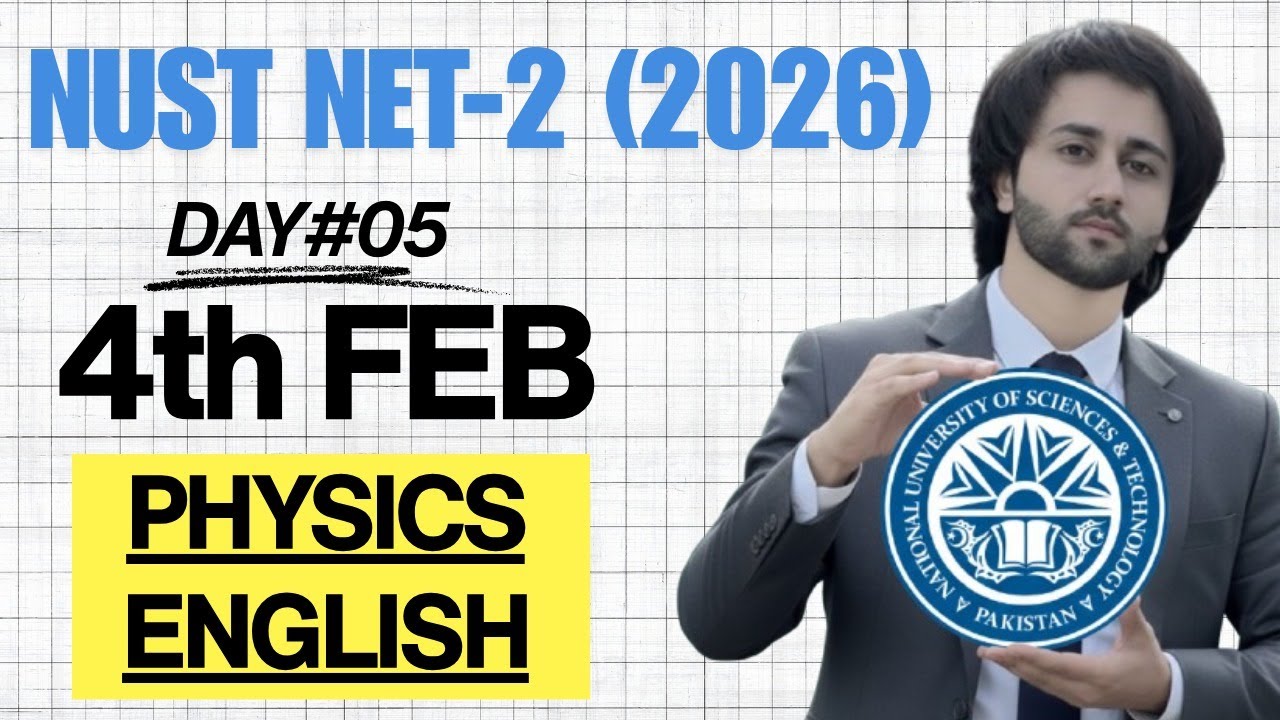 NUST NET 2 4th February 2026 Physics and English Paper Solution I NUST NET Today Physics Paper I NET