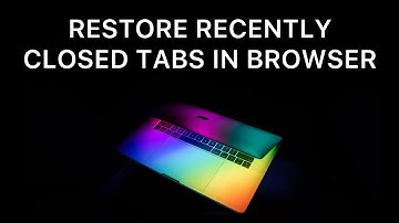 How To Restore Recently Closed Tabs In Chrome, Firefox, Opera, Internet Explorer, And Microsoft Edge