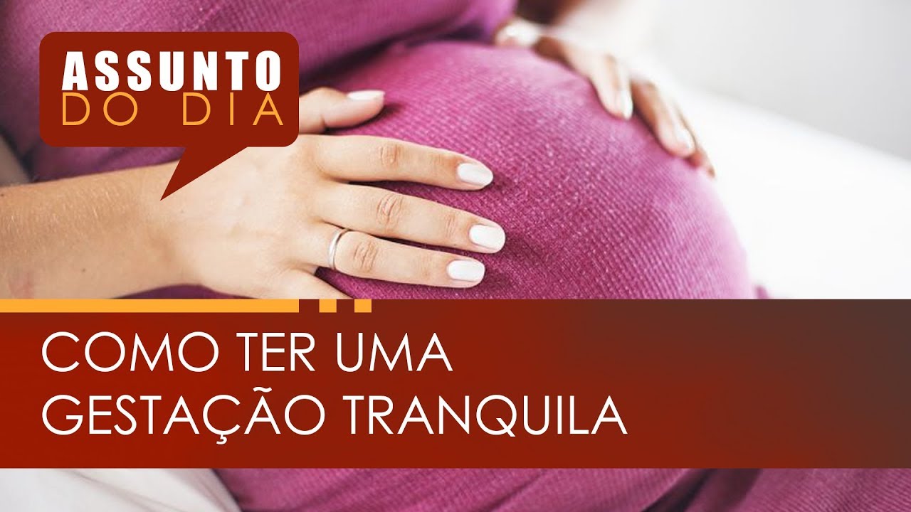 official secrets ASSUNTO DO DIA | Como Ter Uma Gestação Tranquila