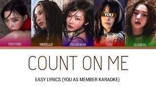 [Easy] Aespa - Count On Me (You As Member Karaoke)