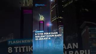 Daftar 8 Lokasi Perayaan Tahun Baru Di Jakarta