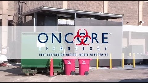 Oncore Technology - Medical Waste Management