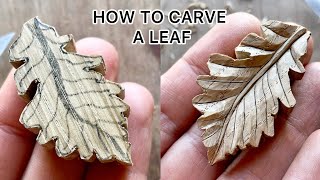 How to Carve an Oak Leaf with a Knife | Wood Carving