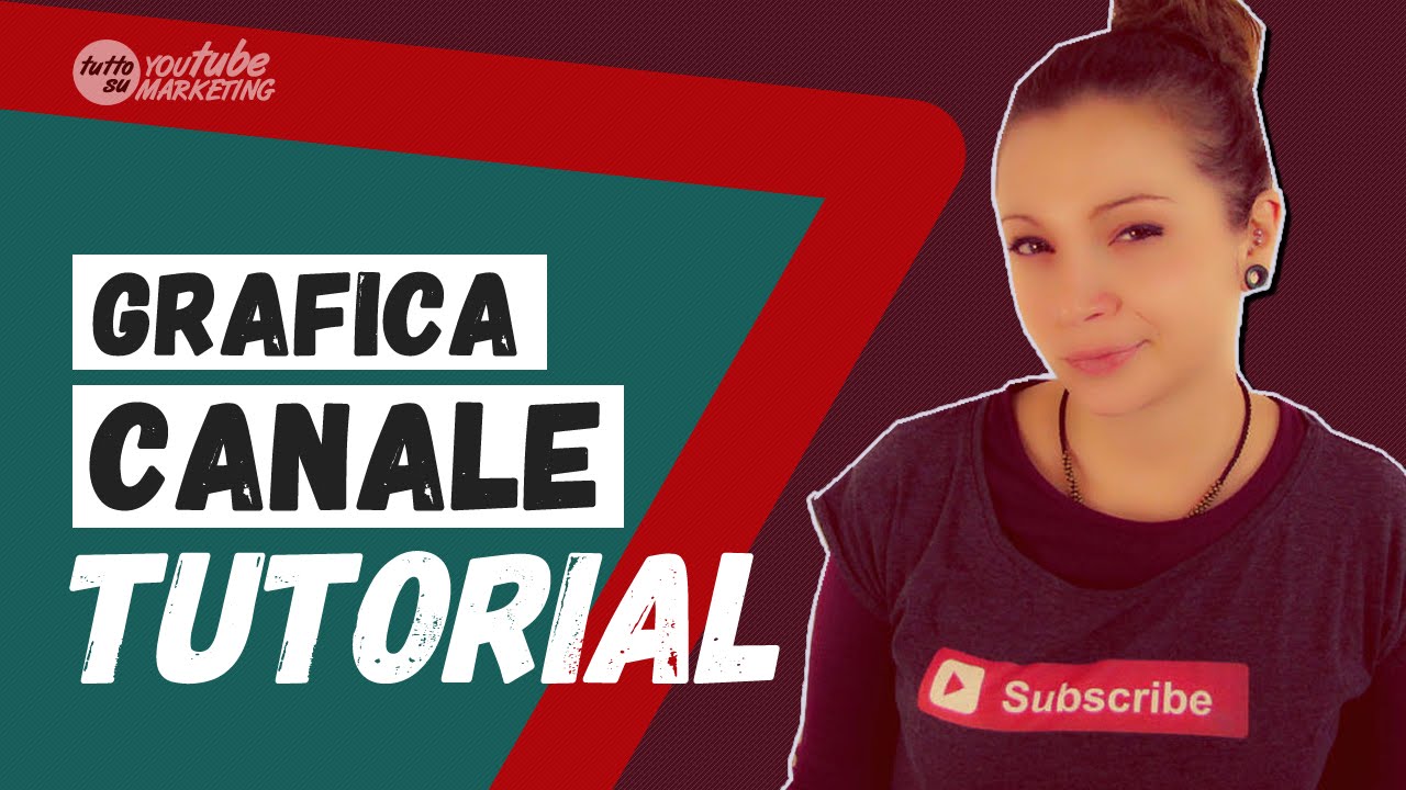 Grafica Del Canale Youtube Tutorial Passo Passo Youtube