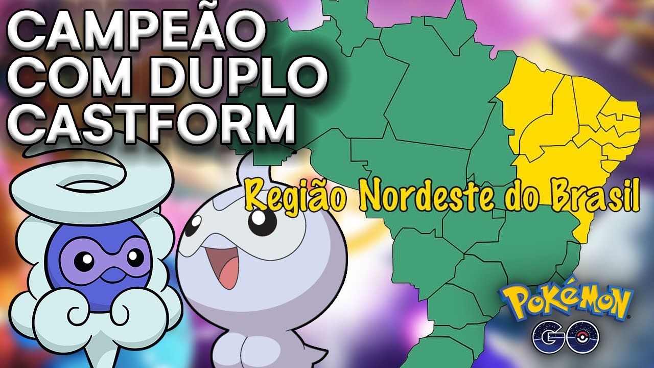USOU DUPLO CASTFORM E FOI CAMPEÃO DO NORDESTE DE POKÉMON GO - PACHOBLUES