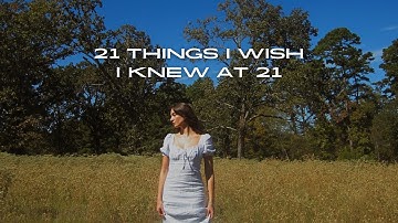 21 things I wish I knew at 21