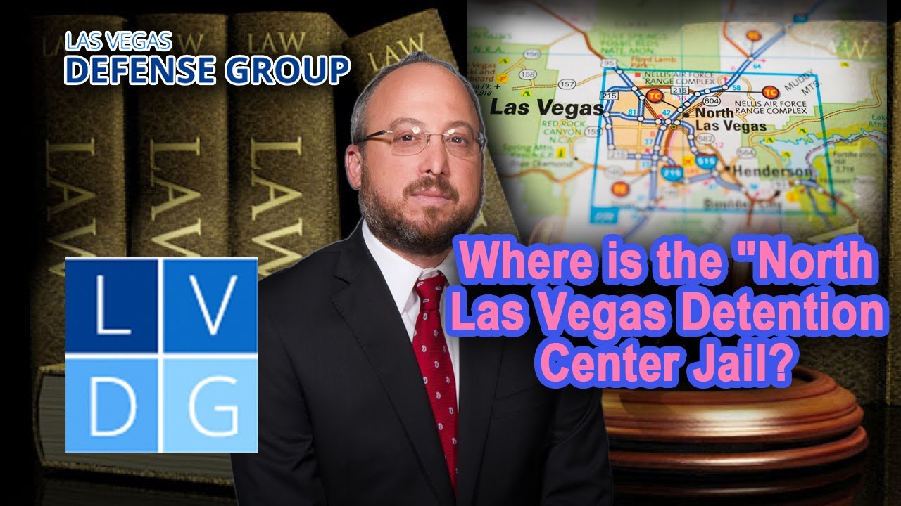 Where is the "North Las Vegas Detention Center" jail in Nevada? YouTube
