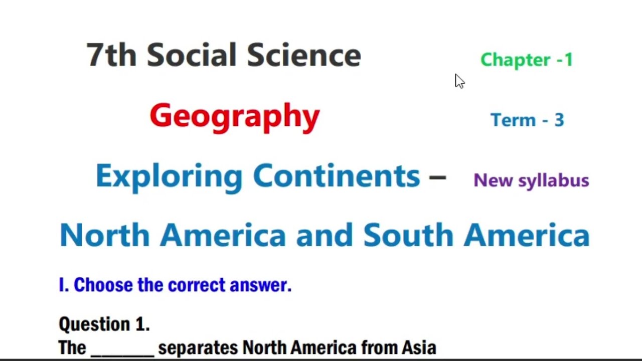 7th Social Geography Term 3 Chapter 1 Exploring Continents North