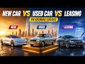 New Car vs Used Car vs Leasing in Dubai 2026