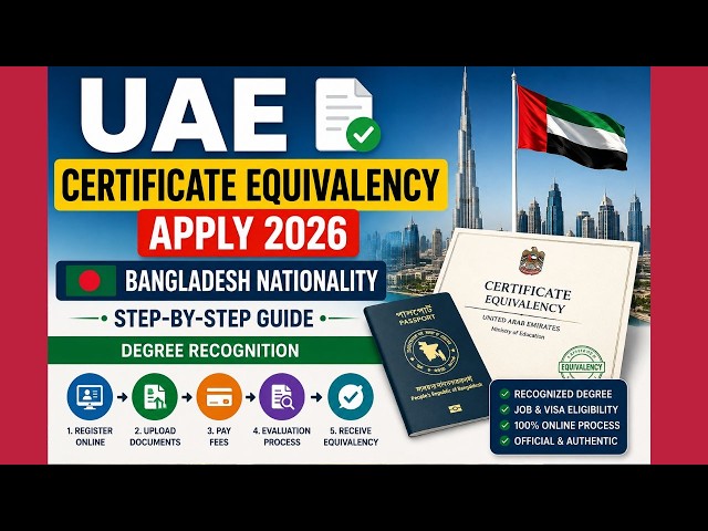 UAE Certificate Equivalency Apply 2026 | Bangladesh Nationality Step-by-Step | Degree Recognition
