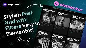 How to Create Stylish Post Grid with Filters Easy in Elementor? - King Addons for Elementor
