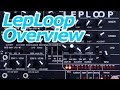 LepLoop Synth & Drum Machine Overview #TTNM