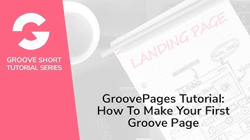 GroovePages Tutorial: How To Make Your First Groove Page