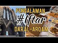 Vlog pengalaman berbuka puasa di masjid dar alarqam edinburgh 