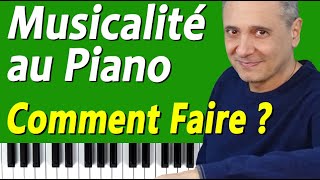 Musicalité au piano débutant. Comment faire ? (TUTO PIANO GRATUIT)