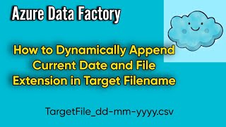 How to Append Current Date Dynamically in Target Filename | Use of Date Functions in Expression