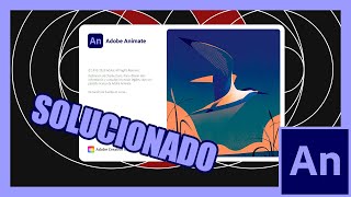Adobe Animate cc 2022 se cierra SOLUCIÓN para WINDOWS