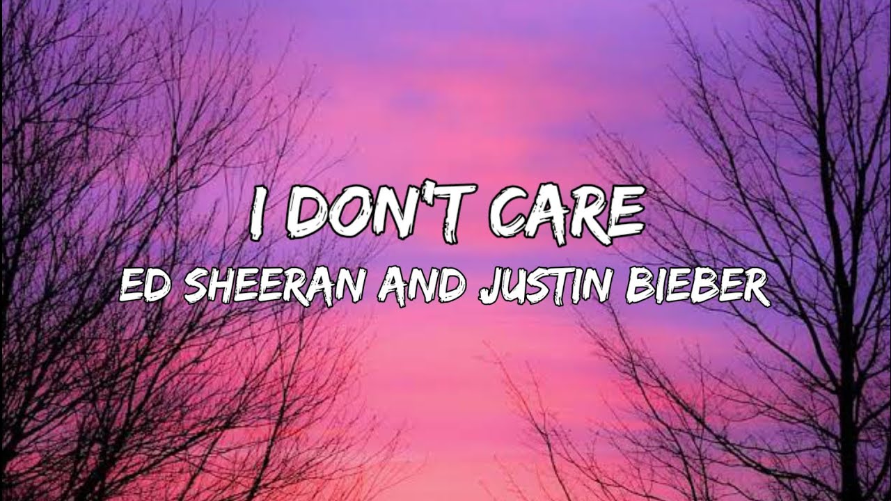 Ed Sheeran & Justin Bieber - I Don't Care (Lyrics) - YouTube