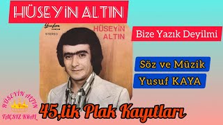 Hüseyin Altın Bize yazık Deyilmi