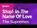 Stop! In the Name of Love - The Supremes | Karaoke Version | KaraFun