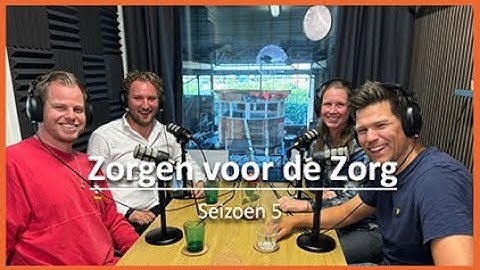 Zorgen voor de Zorg - #44 In gesprek met Kim Meijer van NHL Stenden & Maurits Dijkgraaf van PAQT