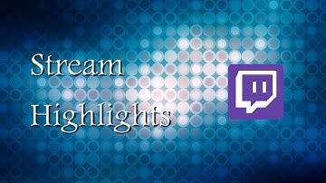 Stream Highlights - Attack Widow on Eichenwalde